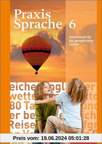 Praxis Sprache - Allgemeine Ausgabe 2010: Arbeitsbuch 6 Individuelle Förderung - Inklusion